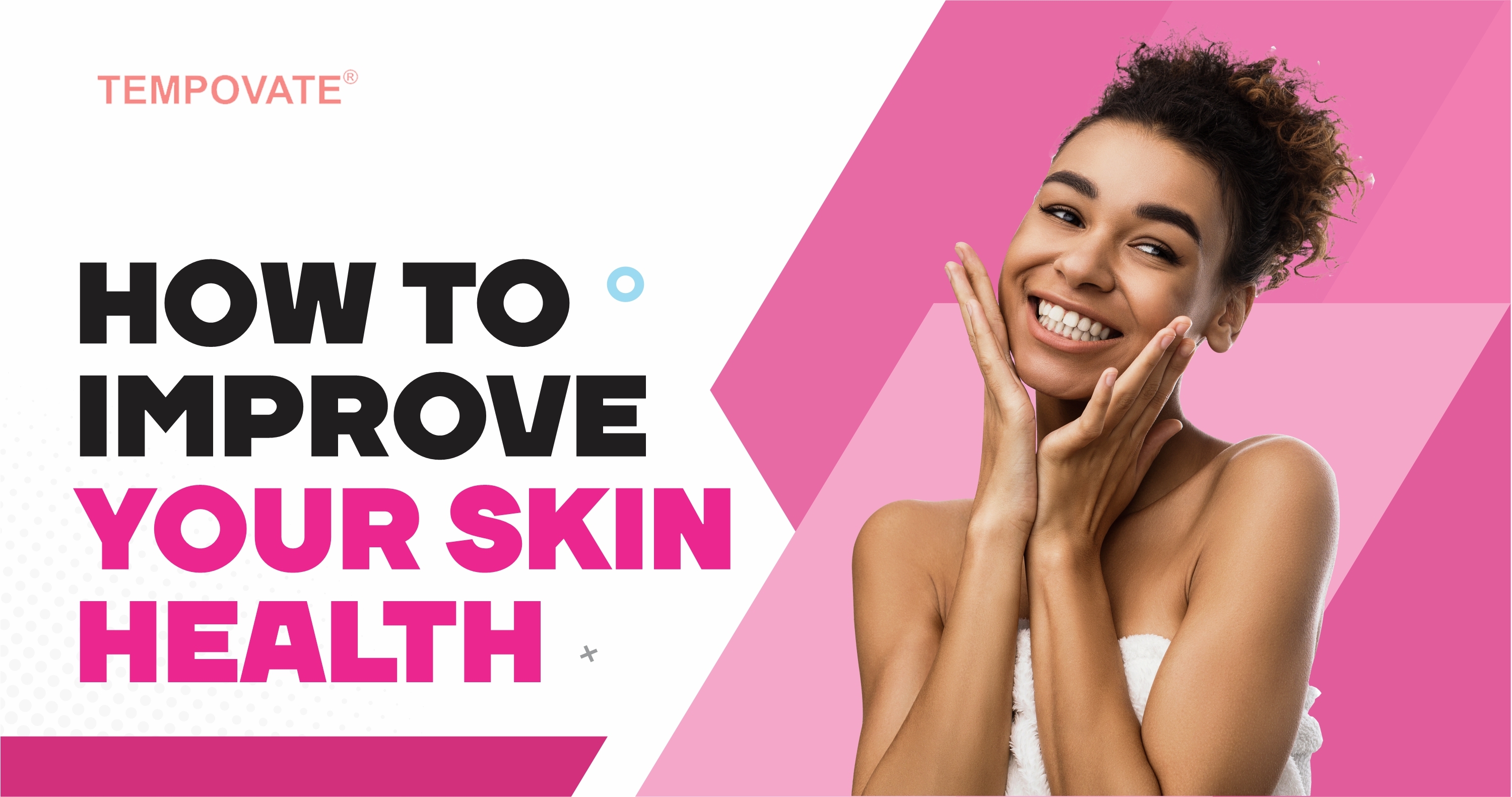 How To Improve Your Skin Health
