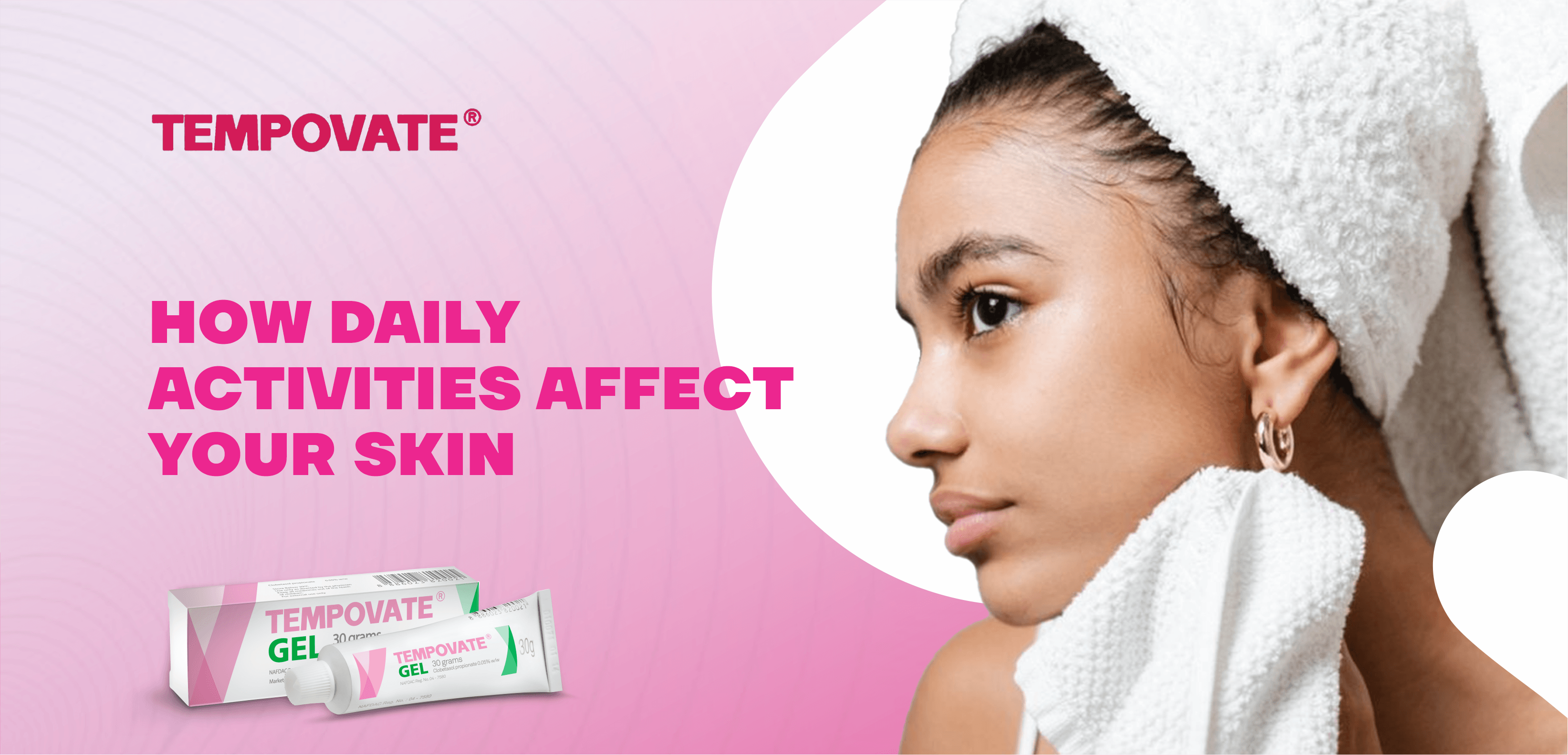 HOW DAILY ACTIVITIES AFFECT YOUR SKIN